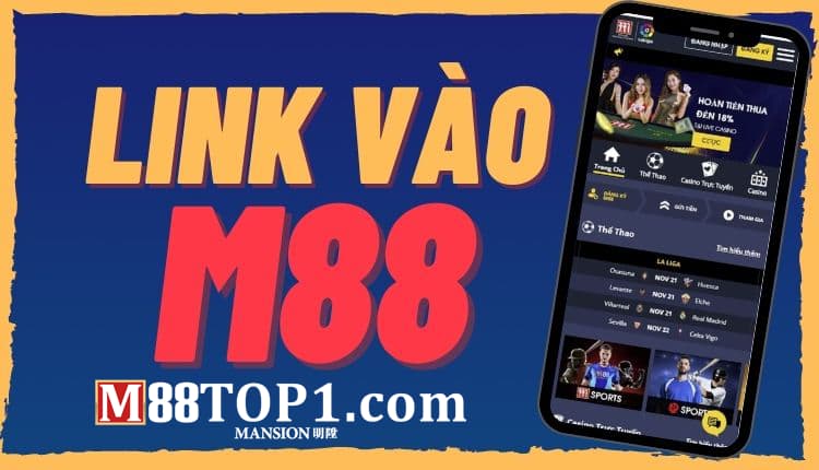 Link vào M88 tốt nhất 2021