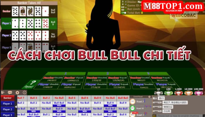 Chơi Bull Bull tại M88 bạn có thể cân nhắc các mức đặt cược phù hợp