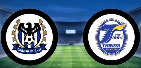 Soi kèo Gamba Osaka vs Oita Trinita