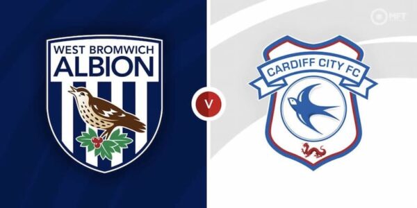 Soi kèo West Brom vs Cardiff City 18/08/2022