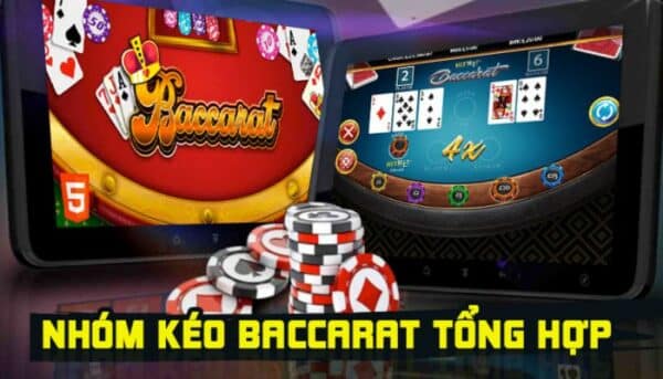 Cẩn thận khi lựa chọn nhóm kéo Baccarat