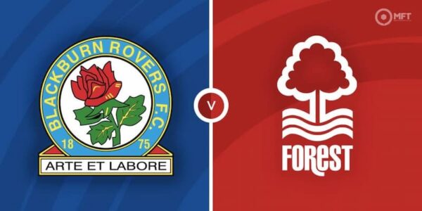 Soi kèo Blackburn vs Nottm Forest 2h45 ngày 22/12/2022, EFL Cup